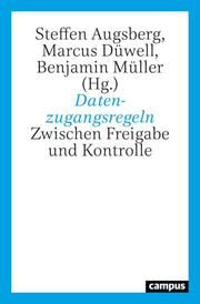 Datenzugangsregeln Steffen Augsberg/Marcus Düwell/Benjamin Müller 9783593519661