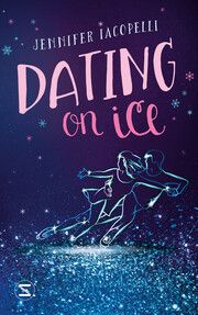 Dating on Ice Iacopelli, Jennifer 9783505150746