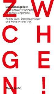 Dazwischengehen! Regina Guhl/Dorothea Hilliger/Mirko Winkel 9783957494368