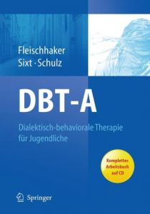 DBT-A Fleischhaker, Christian/Sixt, Barbara/Schulz, Eberhard 9783642130076