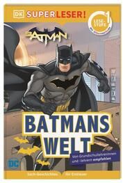 DC Batman - Batmans Welt Reynolds, Nicole 9783831042258