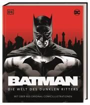DC Batman - Die Welt des dunklen Ritters Manning, Matthew K 9783831043460