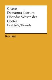 De natura deorum / Über das Wesen der Götter Cicero 9783150068816