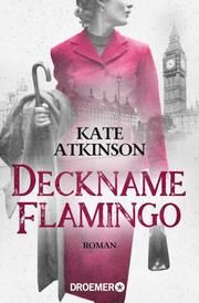 Deckname Flamingo Atkinson, Kate 9783426304600