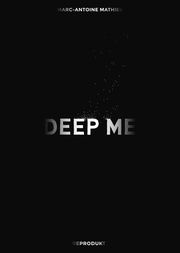 Deep Me Mathieu, Marc-Antoine 9783956403781