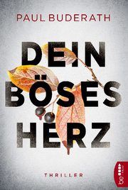 Dein böses Herz Buderath, Paul 9783741302367