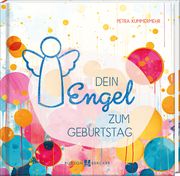 Dein Engel zum Geburtstag Kummermehr, Petra 9783766636546