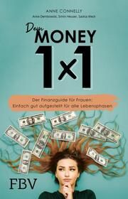 Dein Money 1x1 Connelly, Anne/Dembowski, Anke/Weck, Saskia u a 9783959726306