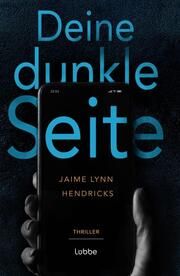 Deine dunkle Seite Hendricks, Jaime Lynn 9783404193387