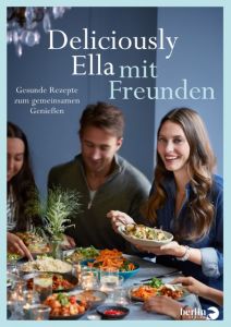 Deliciously Ella mit Freunden Mills (Woodward), Ella 9783827013552