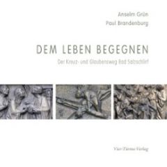 Dem Leben begegnen Grün, Anselm/Brandenburg, Paul 9783896808950