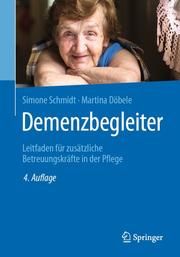 Demenzbegleiter Schmidt, Simone/Döbele, Martina 9783662598832