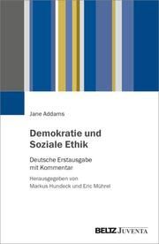 Demokratie und Soziale Ethik Addams, Jane 9783779965923