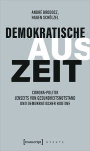 Demokratische Auszeit Brodocz, André/Schölzel, Hagen 9783837668902