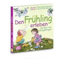 Den Frühling erleben mit Ein- bis Dreijährigen Lehner, Monika 9783769819762