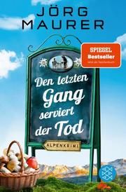 Den letzten Gang serviert der Tod Maurer, Jörg 9783596705405