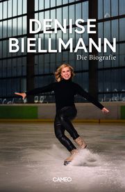 Denise Biellmann Biellmann, Denise 9783039510115