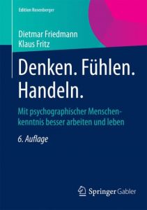 Denken. Fühlen. Handeln. Friedmann, Dietmar/Fritz, Klaus 9783658076658