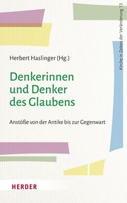 Denkerinnen und Denker des Glaubens Herbert Haslinger 9783451393792