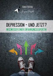 Depression - und jetzt? Fieling, Nora 9783939586326