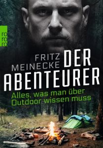 Der Abenteurer Meinecke, Fritz/Braun, Harald 9783499632600