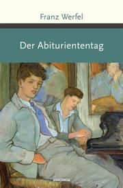 Der Abituriententag Werfel, Franz 9783730607305