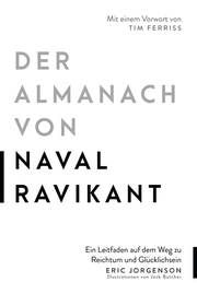 Der Almanach von Naval Ravikant Jorgenson, Eric 9783959724944