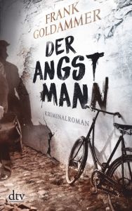 Der Angstmann Goldammer, Frank 9783423216968