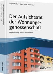 Der Aufsichtsrat der Wohnungsgenossenschaft Keßler, Jürgen/Hillebrand, Klaus-Peter 9783648139660