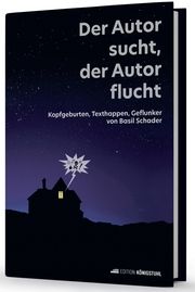 Der Autor sucht, der Autor flucht Schader, Basil 9783907339589