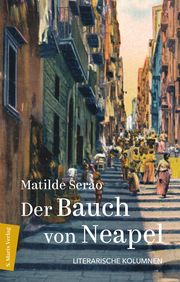 Der Bauch von Neapel Serao, Matilde 9783737412391