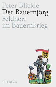 Der Bauernjörg Blickle, Peter 9783406791772