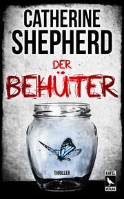 Der Behüter Shepherd, Catherine 9783944676265