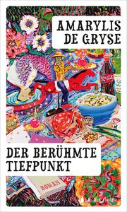 Der berühmte Tiefpunkt De Gryse, Amarylis 9783716000335