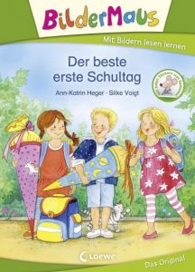 Der beste erste Schultag Heger, Ann-Katrin 9783785585764