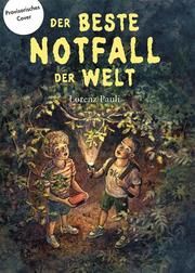 Der beste Notfall der Welt Pauli, Lorenz 9783715207926