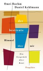 Der bestirnte Himmel über mir Boehm, Omri/Kehlmann, Daniel 9783549100684