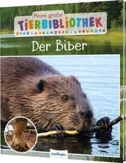 Der Biber Gutjahr, Axel 9783480239429