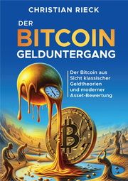 Der Bitcoin-Gelduntergang Rieck, Christian 9783924043988