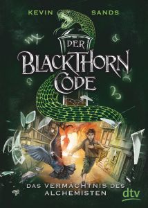 Der Blackthorn-Code - Das Vermächtnis des Alchemisten Sands, Kevin 9783423717854