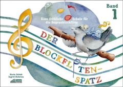 Der Blockflötenspatz 1 Schuh, Karin/Behrens, Ingrid 9783931862589