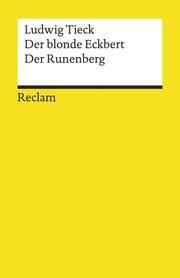 Der blonde Eckbert, Der Runenberg Tieck, Ludwig 9783150077320