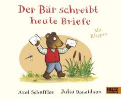 Der Bär schreibt heute Briefe Scheffler, Axel/Donaldson, Julia 9783407823014