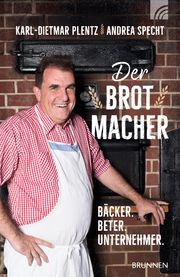 Der Brotmacher Plentz, Karl-Dietmar/Specht, Andrea 9783765542657