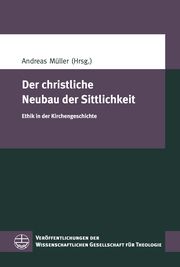 Der christliche Neubau der Sittlichkeit Andreas Müller 9783374055074