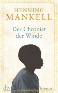 Der Chronist der Winde Mankell, Henning 9783423216463
