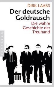 Der deutsche Goldrausch Laabs, Dirk 9783570551646