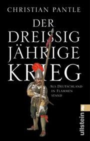 Der Dreißigjährige Krieg Pantle, Christian (Dr.) 9783548060583