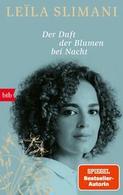 Der Duft der Blumen bei Nacht Slimani, Leïla 9783442773855