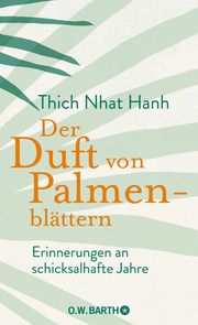 Der Duft von Palmenblättern Thich Nhat Hanh 9783426293430